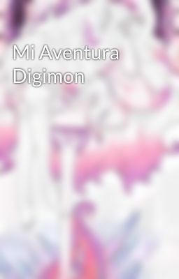 Mi Aventura Digimon 