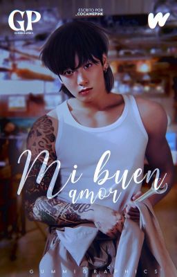 MI BUEN AMOR » JEON JUNGKOOK | FINALIZADA