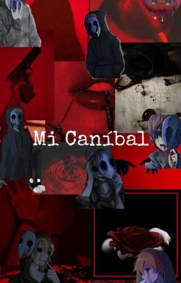 Mi Caníbal (E.Jack X T/N)