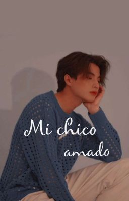 ✿; Mi chico amado