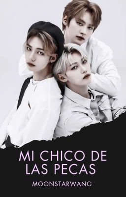 Mi chico de las pecas| HYUNLIX; MINLIX