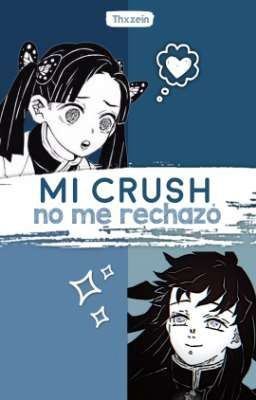 Mi crush no me rechazó | Muichiro X Aoi 