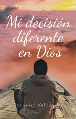 Mi decisión diferente en Dios