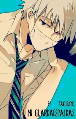 Mi Guardaespaldas/Kakashi Hatake/