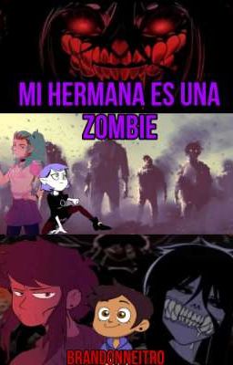 MI HERMANA ES UNA ZOMBIE (TOH HUMAN AU)