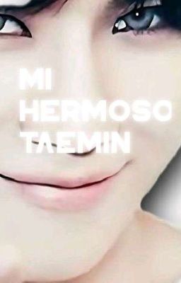 Mi hermoso Taemin(adaptacion 2min)