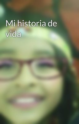 Mi historia de vida