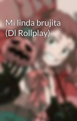 Mi linda brujita (Dl Rollplay)