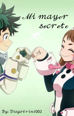 Mi mayor secreto (Deku X Uraraka)