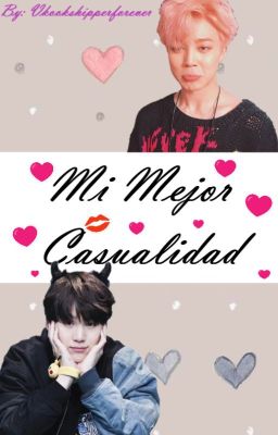 Mi Mejor Casualidad | Yoonmin | One - Shot