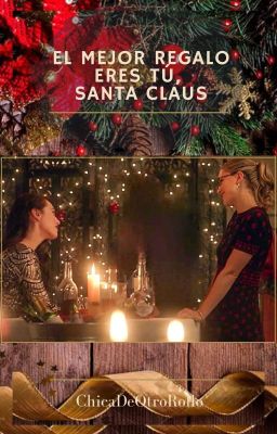 Mi mejor regalo eres tú, Santa Claus  | Supercorp AU Navideño