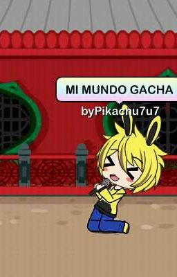 MI MUNDO GACHA LIFE