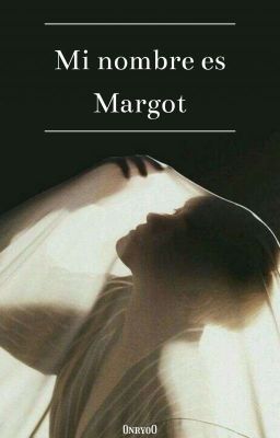 Mi nombre es Margot