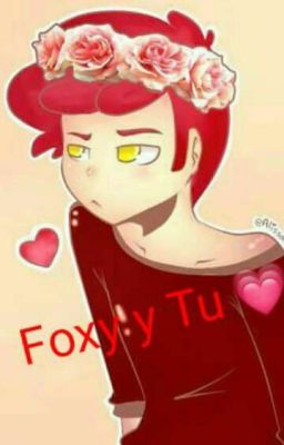 Mi Novio Foxy y Tu