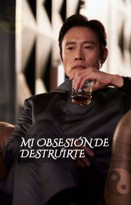 ♦Mi Obsesión De Destruirte(001x456)♣