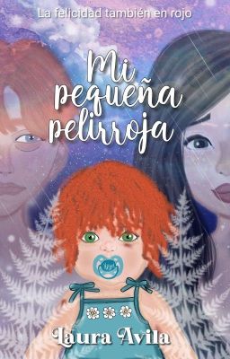 Mi Pequeña Pelirroja © (En edición)