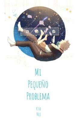 Mi pequeño problema = {KATSUDEKU} = PAUSADA