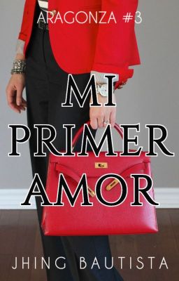 Mi Primer Amor (Aragonza #3)