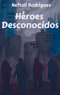 Mi primer libro: Héroes Desconocidos