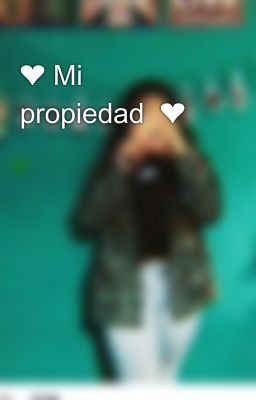 ❤ Mi propiedad  ❤