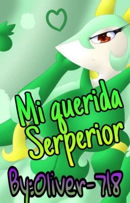 Mi querida Serperior[Pokefilia](SerperiorxHumano)