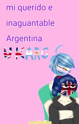 mi querido e inaguantable Argentina -UkArg-