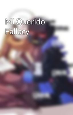 Mi Querido Fallacy 