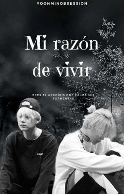 Mi razón de vivir 💫 YoonMin