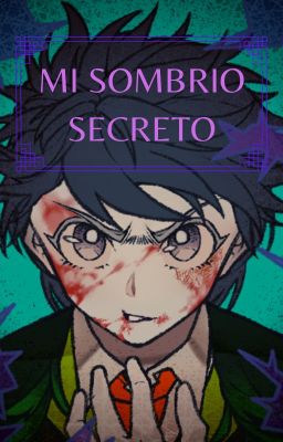 MI SOMBRIO SECRETO