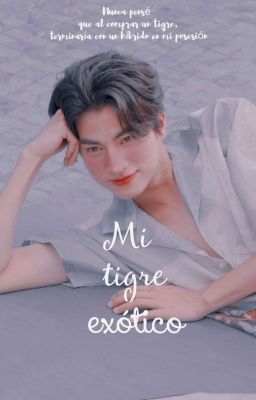 ✿; Mi tigre exótico 