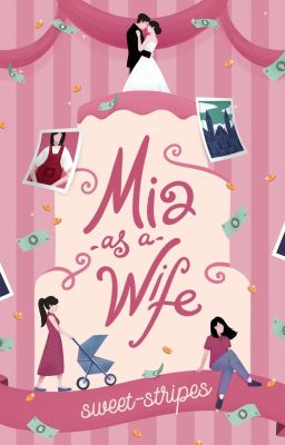 Mia as a Wife (TAMAT)