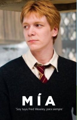 mía || fred weasley || +18 || novela corta