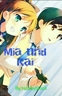 Mia und Kai