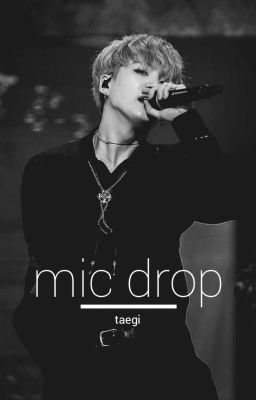 Mic Drop | Taegi