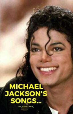 Michael Jackson's songs... Lyrics(letras) De Las Canciones De Michael Jackson)