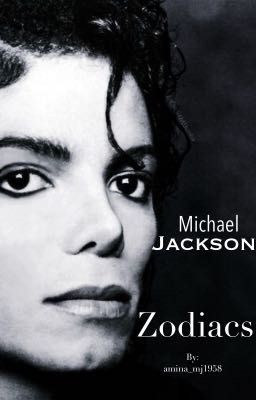 Michael Jackson Zodiacs (with a story line)