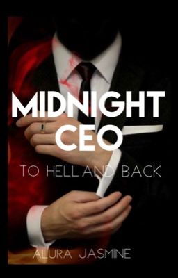 Midnight CEO To hell and back.