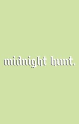 MIDNIGHT HUNT ( carlisle cullen ! )