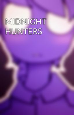 MIDNIGHT HUNTERS 