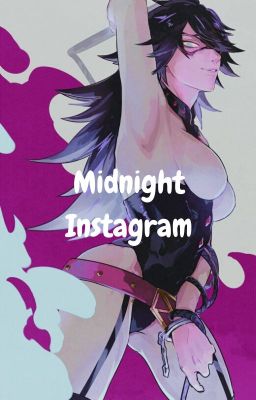 Midnight Instagram