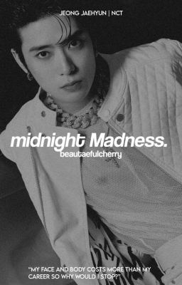 Midnight Madness || Jung Jaehyun ✅