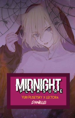 Midnight Pleasure ~One Shot Lemon ~ Yuri Plisetsky x lectora 