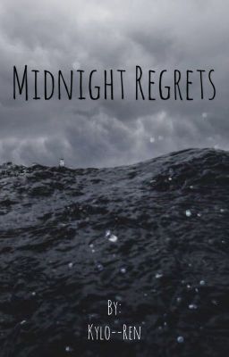 Midnight Regrets // Kylo Ren x Reader Modern/Reincarnation  AU!