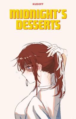 Midnight's Desserts | IzukuxTodorokiFem