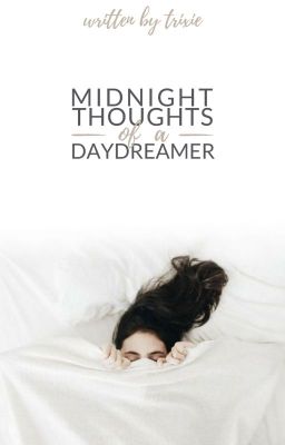 Midnight Thoughts of a Daydreamer