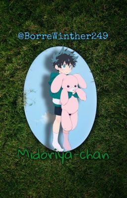 Midoriya-chan || Tododeku