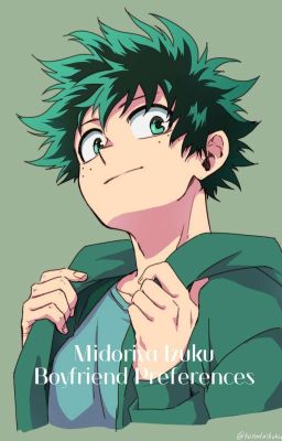 Midoriya Izuku Boyfriend Preferences [Felfüggesztve] 