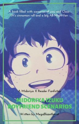 Midoriya Izuku Boyfriend Scenarios (Midoriya X Reader)