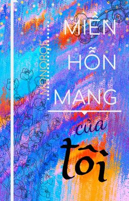 Miền hỗn mang của tôi