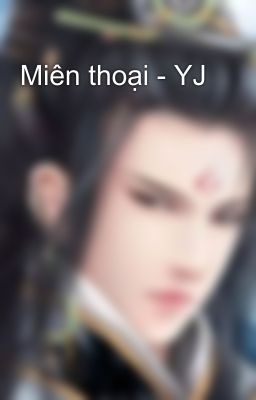 Miên thoại - YJ